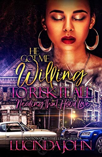 He Got Me Willing To Risk It All book cover