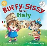 Buffy Sissy Go To Italy The Traveling Kittens Book 1