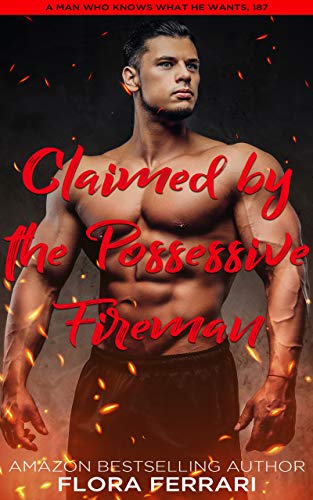 Claimed By The Possessive Fireman book cover