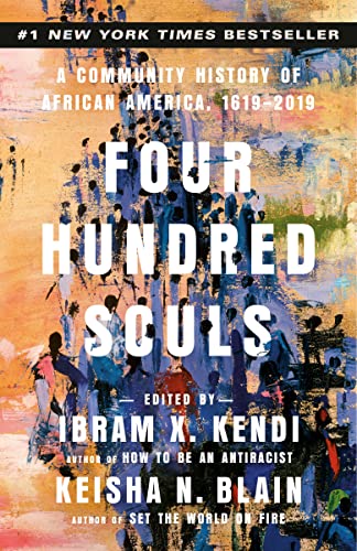 Four Hundred Souls: A Community History of African America, 1619-2019 cover