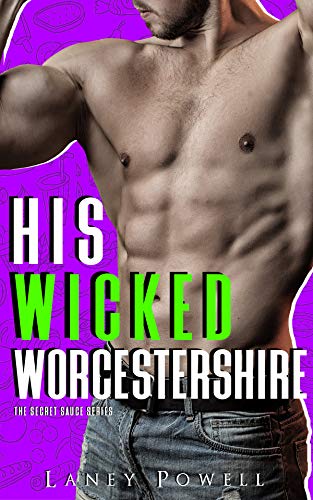 His Wicked Worcestershire (By: Laney Powell) cover