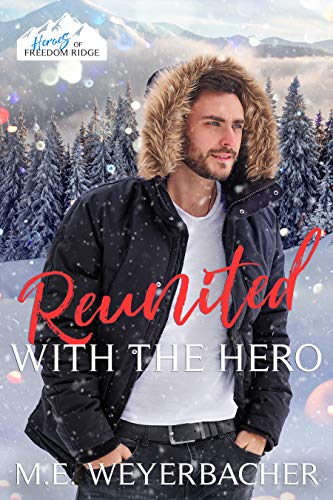 Reunited with the Hero (By: M.E. Weyerbacher) cover