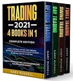 Trading 2021 4 Books In 1 Forex Options Swing Day Trading Advanced Strategies And Mindset To Earn 15000 A Month In No Time Bonus Passive Income Cryptocurrencies Futures Stock Market