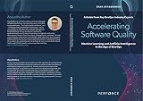 Accelerating Software Quality Machine Learning And Artificial Intelligence In The Age Of Devops