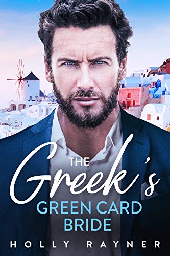 The Greek's Green Card Bride - A Billionaire Romance book cover