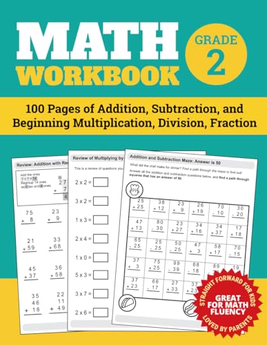 Math Workbook Grade 2: 100 Pages of Addition, Subtraction, and Beginning Multiplication, Division, Fraction (Math Workbooks)