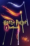 Harry Potter Spellbook The Unofficial Harry Potter Spellbook A Complete Reference Guide To Every Spell In The Wizarding World Wizard Training