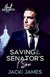 Saving The Senators Son An Mm Bodyguard Romance Hart Security Book 1
