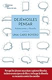Dejmosles Pensar Adolescentes Y Filosofa Spanish Edition