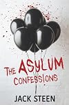 The Asylum Confessions (The Asylum Confession Files)