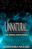 Unnatural The Wrong Alpha Book 1