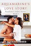 Aquamarines Love Story Book Three Of Pearlenes Gems Pearlenes Gems Series 3