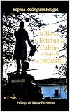 El Da Que La Estatua De Caldas Se Baj De Su Pedestal Spanish Edition