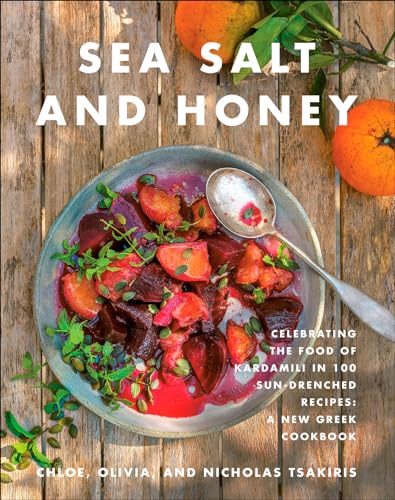 Sea Salt and Honey:Celebratin...Recipes:A New Greek Cookbook