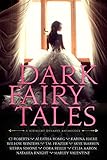 Dark Fairy Tales A Midnight Dynasty Anthology