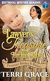Lawyers Treasure The Urchins Baby Frontier Brides And Babies Book 4