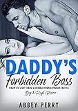 Daddys Forbidden Boss Virgin Sex Story Taboo Older Man Younger Woman Erotica Big Rough Romance Book 1