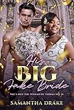 His Big Fake Bride Bwwm Plus Size Bbw Arranged Marriage Fake Marriage Billionaire Romance Plus Size Loving Billionaires Book 1