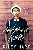 Awkward Love Stumbling Into Love Book 2