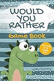 Would You Rather Game Book For Kids 612 Years Old Crazy Jokes And Creative Scenarios For Kids And Family Would You Rather Book 1