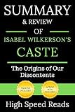 Summary Review Of Isabel Wilkersons Caste The Origins Of Our Discontents