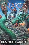 A Snakes Path A Snakes Life Book 2