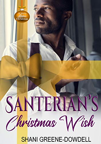 Santerian's Christmas Wish (By: Shani Greene-Dowdell) cover