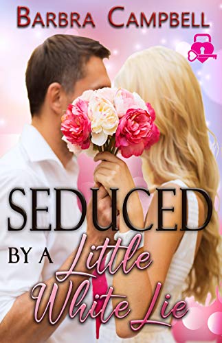 Seduced by a Little White Lie (By: Barbra Campbell) cover