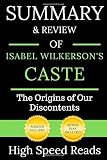 Summary Review Of Isabel Wilkersons Caste The Origins Of Our Discontents