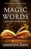 Magic Words and How to Use Them