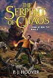 The Serpent Of Chaos Curse Of King Tut Book 2