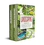 Landscaping 2 Books In 1 Landscaping For Beginners With Fruit Design A Modern Unique And Attractive Outdoor Space To Make It More Stylish And Functional