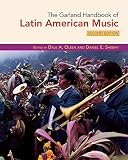 The Garland Handbook Of Latin American Music
