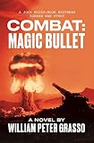 Combat Magic Bullet A Jock Milesmoon Brothers Korean War Story Book 4