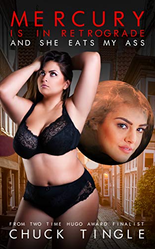 Mercury Is In Retrograde And She Eats My Ass cover