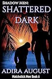 Shadow Men Huntcam4ever Book 7