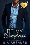 Be My Compass An Ambw Romance Make It Marriage Book 9