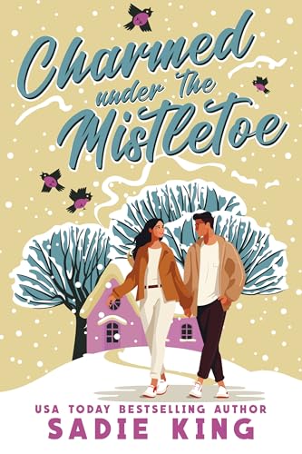 Charmed Under the Mistletoe (By: Sadie King) cover