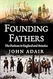 Founding Fathers Puritans In England And America