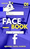 Digital Marketing Facebook The Best Strategies To Sell Your Products On Facebook Ads Create Sales Funnels Ads With Successful Calls To Action With Or Without Money