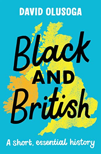 Black and British: A Short, Essential History book cover
