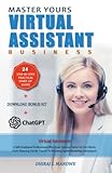 Master Yours Virtual Assistant Business 24 Step By Step Practical Startup Guide Turn Your Skills Into Online Profitable Dream Business Start Workfromhome Outsourcing Services With Virtual Freedom
