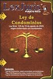 Ley De Condominios De Puerto Rico De 2020 Ley Nm 129 De 16 De Agosto De 2020 E Incluye La Ley De Condominios Anterior Con Anotaciones Spanish Edition