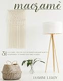 Macrame 31 Easy Quick And Low Cost Diy Modern Macram Projects For Beginners To Furnish Your Home Garden