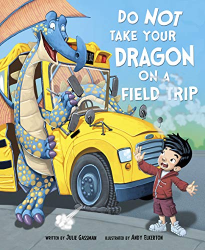 Do Not Take Your Dragon on a Field Trip cover
