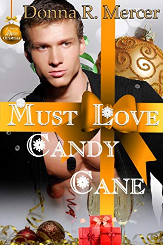 Must Love Candy Cane (By: Donna R. Mercer) cover
