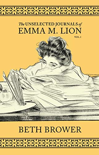The Unselected Journals of Emma M. Lion: Vol. 3 cover