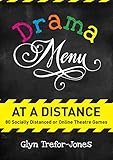 Drama Menu At A Distance 80 Socially Distanced Or Online Theatre Games