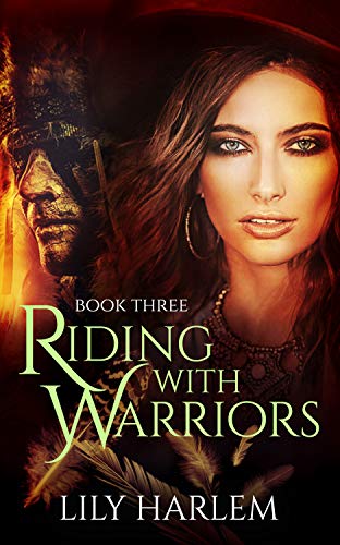 Riding With Warriors : Book Three book cover