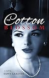 The Cotton Blossom A Novel
